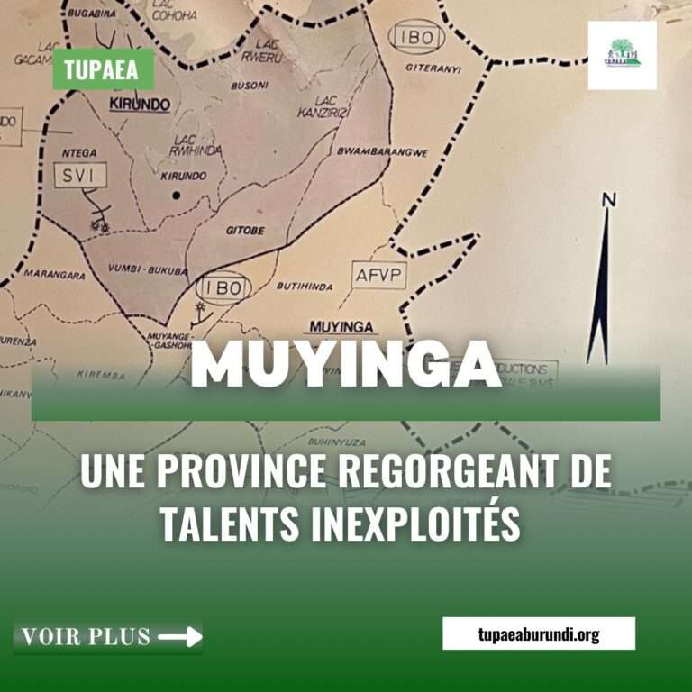 MUYINGA : Une province regorgeant de talents inexploités